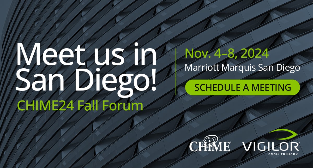 Meet us in San Diego! Vigilor from TRIMEDX at 2024 CHIME Forum. 